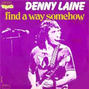 Denny Laine - Find A Way Somehow FLAC