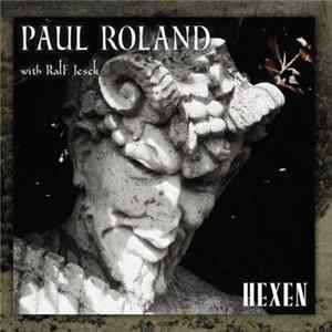 Paul Roland - Hexen FLAC