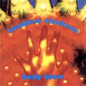 Headless Chickens - Body Blow FLAC