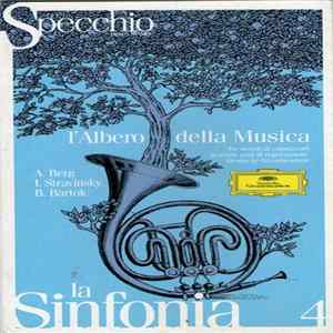 A. Berg, I. Stravinsky, B. Bartok - La Sinfonia Vol. 4 FLAC