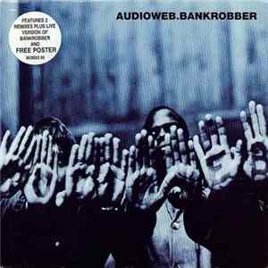 Audioweb - Bankrobber FLAC