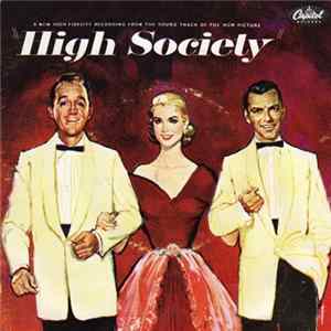 Bing Crosby - Grace Kelly - Louis Armstrong - High Society FLAC