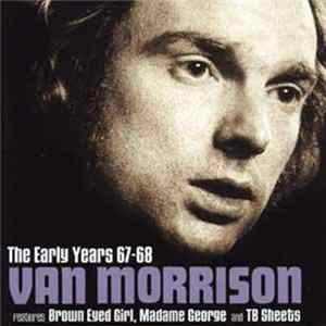 Van Morrison - The Early Years 67-68 FLAC