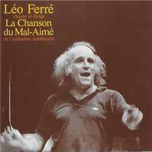 Léo Ferré - La Chanson du Mal Aimé FLAC
