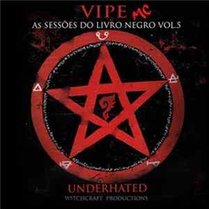 Vipe MC - As Sessões Do Livro Negro Vol. 5 - Underhated FLAC