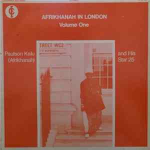 Paulson Kalu (Afrikhanah) And His Star 25 - Afrikanah In London Volume One FLAC