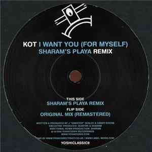KOT - I Want You (For Myself) FLAC
