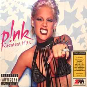 p!nk - Greatest H!ts FLAC