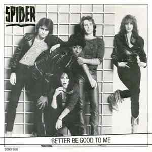 Spider - Better Be Good To Me FLAC