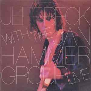Jeff Beck With The Jan Hammer Group - Live FLAC