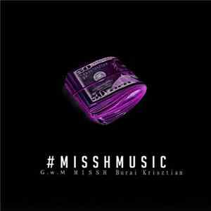 Missh Feat. Burai Krisztián & G.w.M - Mindig Megyünk (Remix) FLAC