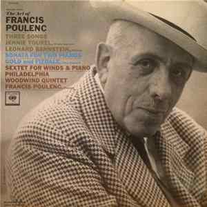 Francis Poulenc - The Art Of Francis Poulenc (Three Songs / Sonata For Two Pianos / Sextet For Winds & Piano) FLAC
