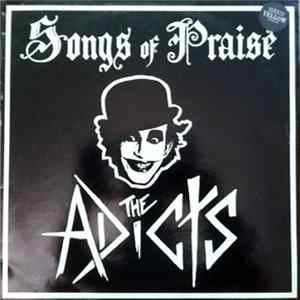Adicts, The - Songs Of Praise FLAC