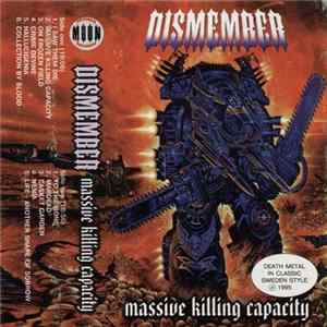 Dismember - Massive Killing Capacity FLAC