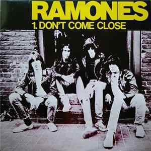 Ramones - Don't Come Close FLAC
