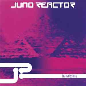 Juno Reactor - Transmissions FLAC