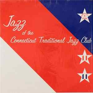 Various - Jazz Of The Connecticut Traditional Jazz Club 11 FLAC