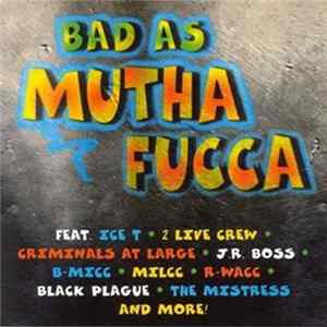 Various - Bad As Mutha Fucca FLAC