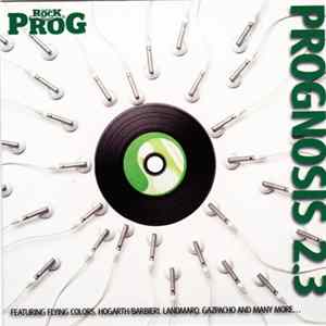 Various - Classic Rock Presents Prog- Prognosis 2.3 FLAC