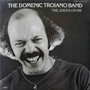 The Domenic Troiano Band - The Joke's On Me FLAC