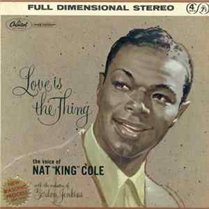 Nat "King" Cole - Love Is The Thing FLAC