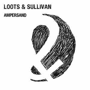 Loots & Sullivan - Ampersand FLAC