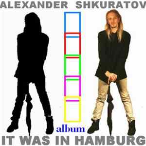 Askura_Alexander Shkuratov - It Was In Hamburg FLAC