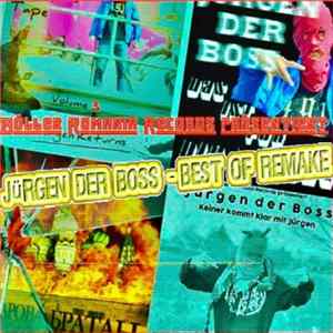 Jürgen der Boss - Best Of Remake FLAC