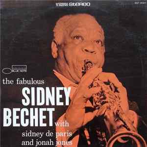 Sidney Bechet With Sidney De Paris And Jonah Jones - The Fabulous Sidney Bechet FLAC