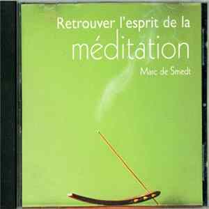 Marc de Smedt - Retrouver L'Esprit De La Méditation FLAC