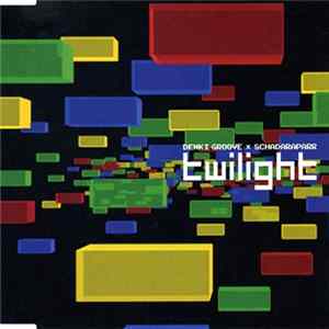 Denki Groove x Schadaraparr - Twilight FLAC