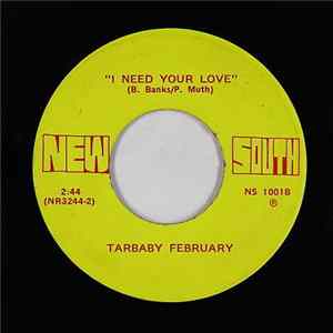 Tarbaby February - Gotta Find Me A Woman / I Need Your Love FLAC