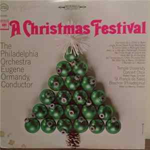 The Philadelphia Orchestra, Eugene Ormandy / Temple University Concert Choir, Robert Page / St. Francis De Sales Boychoir - A Christmas Festival FLAC