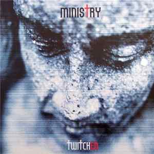 Ministry - Twitched FLAC