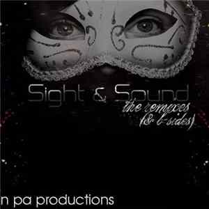 N Pa Productions - Sight & Sound: The Remixes & B-Sides FLAC