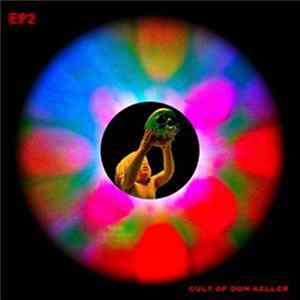 Cult Of Dom Keller - EP2 FLAC