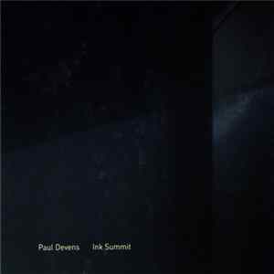 Paul Devens - Ink Summit FLAC