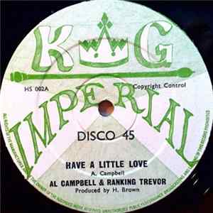 Al Campbell & Ranking Trevor / Hu-Brown - Have A Little Love / I've Got To Go FLAC