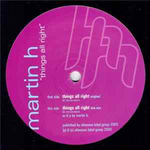 Martin H - Things All Right FLAC