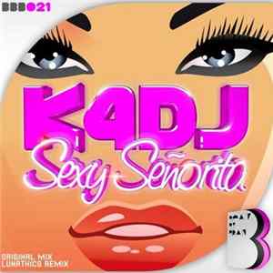 K4DJ - Sexy Señorita FLAC