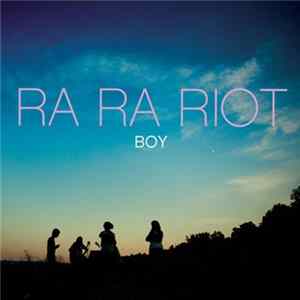 Ra Ra Riot - Boy FLAC