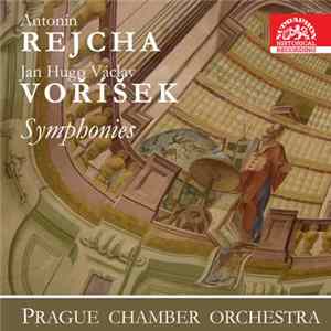 Antonín Rejcha, Jan Hugo Voříšek, Prague Chamber Orchestra - Symfonies (Symfonie D Dur, Es Dur) FLAC