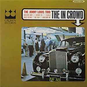 The Johny Louis Trio - The In Crowd FLAC