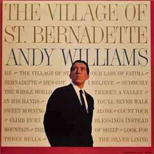 Andy Williams - The Village Of St. Bernadette FLAC