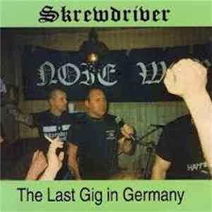 Skrewdriver - The Last Gig In Germany FLAC