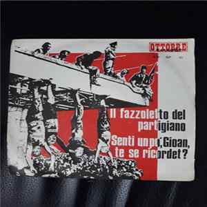 Various - Il Fazzoletto Del Partigiano / Sent Un Po', Gioan, Te Se Ricordet? FLAC