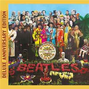The Beatles - Sgt. Pepper's Lonely Hearts Club Band (Deluxe Anniversary Edition) FLAC