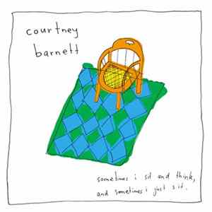 Courtney Barnett - Sometimes I Sit And Think, And Sometimes I Just Sit FLAC
