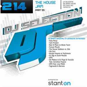 Various - DJ Selection 214 - The House Jam Part 55 FLAC