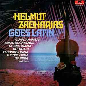 Helmut Zacharias - Helmut Zacharias Goes Latin FLAC
